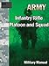 Infantry Rifle Platoon and Squad by Department of the Army