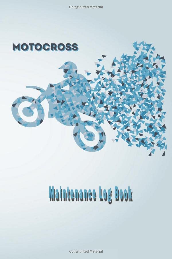 motocross Maintenance Log Book: a log book that every motorcycle owner should have , to keep track on all your bikes maintenance and expanses . Great gift idea for bike lover/mechanics .