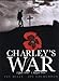 Charley's War (Vol. 1): 2 June - 1 August 1916 by 