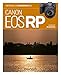 Obtenez le maximum du Canon EOS RP by 