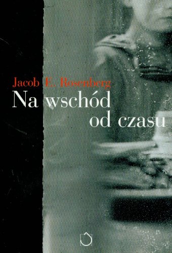 Na wschod od czasu