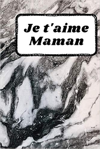 Amazon Com Je T Aime Maman Carnet De Notes Marbre Avec Citation D Amour Pour Sa Maman Ideal Fete Des Meres Anniversaire Noel Cadeau Bienveillant Affectueux Pouces Couverture Souple French Edition Varishd Solana