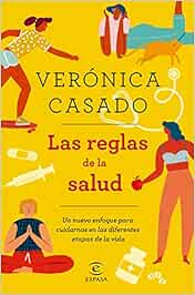 Las reglas de la salud: Un nuevo enfoque para cuidarnos en las diferentes etapas de la vida (F. COLECCION)