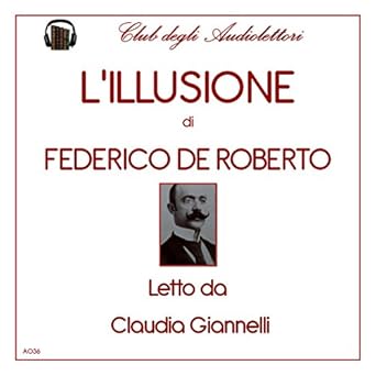 Federico de Roberto - L'illusione (MP3 - 64 kbps)