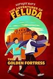 The Golden Fortress: The Adventures of Feluda (English and Bengali Edition)