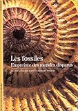 Les Fossiles : Empreinte des mondes disparus by 