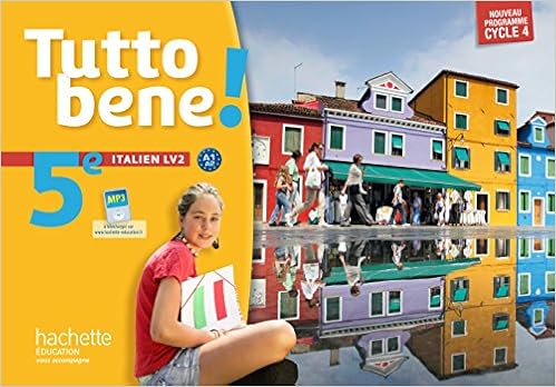 Tutto Bene Italien Cycle 4 5e Lv2 Livre De L Eleve Nouveau Programme 2016 Amazon Fr Aromatario Ivan Tondo Patrice Livres
