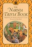 The Narnia Trivia Book (Chronicles of Narnia) by C. S. Lewis, Pauline Baynes