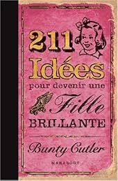 211 idées pour devenir une fille brillante