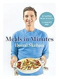 Donal's Meal in Minutes: 90 Suppers from Scratch, 15 Minutes Prep Donal's Meal in Minutes: 90 Suppers from Scratch, 15 Minutes Prep