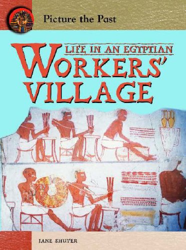 Life in an Egyptian Workers' Village (Picture the Past)