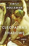Cleopatra's Shadows (A Fall of Egypt Novel)