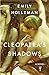 Cleopatra's Shadows (A Fall of Egypt Novel)