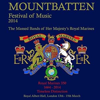 Mountbatten Festival Of Music 2014 By Massed Bands Of H M Royal Marines On Amazon Music Amazon Com