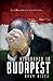 Kidnapped in Budapest: The Chilling, True Story of a Missionary by