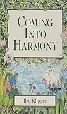 Coming Into Harmony by 