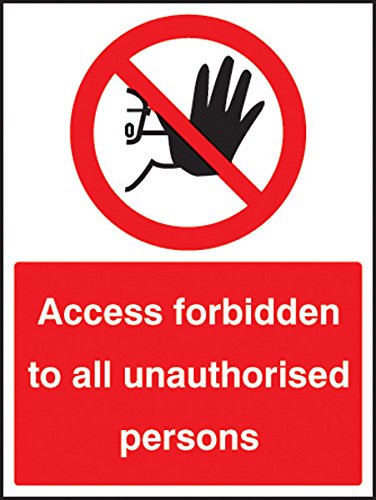 Caledonia Signs 83212K Sign, Access Forbidden To All Unauthorised Persons