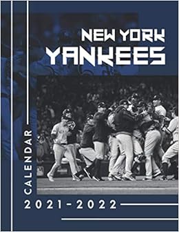 New York Yankees Calendar 2021-2022: Amazing Calendar For Fans - 2 Years Calendar: Publishing, Buddy: 9798590497416: Amazon.com: Books