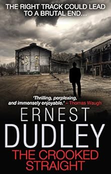 The Crooked Straight by [Dudley, Ernest]