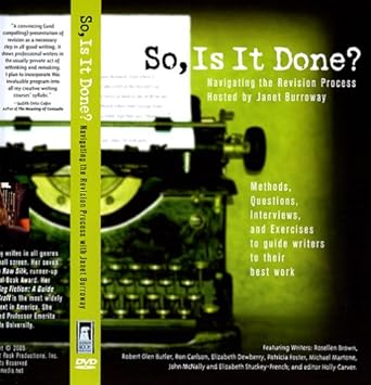 Amazon Com So Is It Done Navigating The Revision Process Hosted By Janet Burroway Janet Burroway Rosellen Brown Robert Olen Butler Ron Carlson Elizabeth Dewberry Patricia Foster Michael Martone John Mcnally Elizabeth Stuckey French