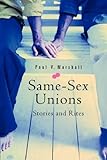 Same-Sex Unions: Stories and Rites by Paul V. Marshall