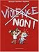 Les Petits Guides Pour Dire 'Non!': Violence, Non! (French Edition) by 