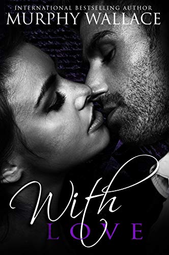 [D.O.W.N.L.O.A.D] With Love (The Wildheart Duet Book 2) P.P.T