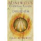 Bonewits's Essential Guide to Druidism