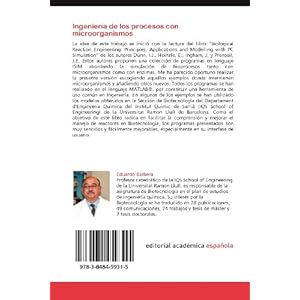 Ingeniería de los procesos con microorganismos: Principios fundamentales y simulación con Matlab® (Spanish Edition)