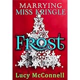 Marrying Miss Kringle: Frost