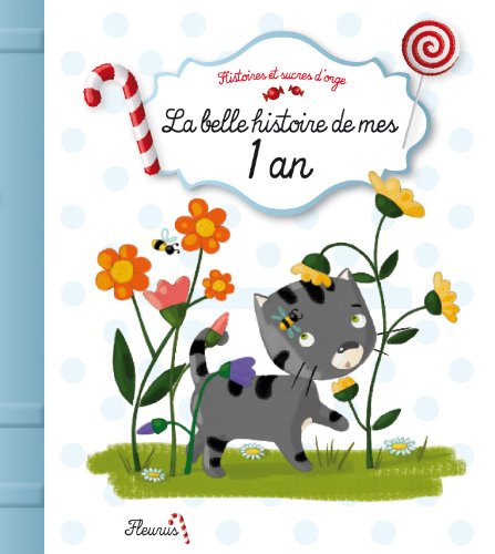 La  belle histoire de mes 1 an