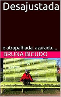 Livro Desajustada: atrapalhada e azarada.