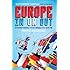 Europe In or Out: Everything You Need to Know