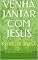 Livro VENHA JANTAR COM JESUS: PEIXE NA BRASA