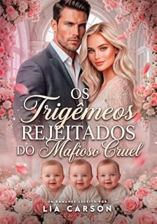 Livro Os Trigêmeos Rejeitados do Mafioso Cruel