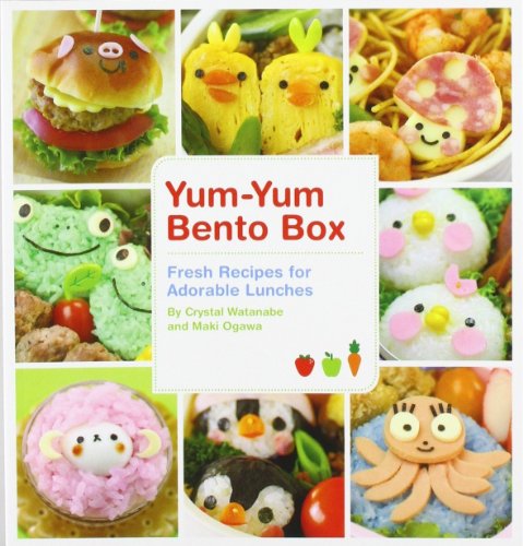 Download Yum-Yum Bento Box: Fresh Recipes for Adorable Lunches