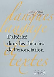 L' altérité dans les théories de l'énonciation