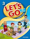 Let's Go 3 Student Book: Language Level: Beginning to High Intermediate.  Interest Level: Grades K-6.  Approx. Reading Level: K-4 (Let's Go (Oxford))