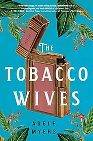 The Tobacco Wives: A Novel