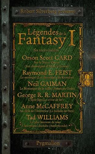 Download Légendes de la Fantasy, Tome 1 : Six récits inédits par les maîtres de la Fantasy moderne PDF