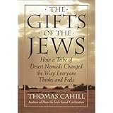 The Gifts of the Jews (Hinges of History)