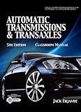 Today's Technician: Automatic Transmissions and Transaxles