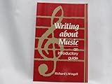 Writing about Music, Wingell, Richard, 0139708561