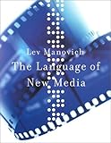 The Language of New Media (Leonardo Books)