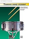 Yamaha Band Student, Book 2: Percussion - Snare Drum, Bass Drum & Accessories (Yamaha Band Method)