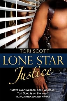 Lone Star Justice Southern Justice Book 1 Kindle Edition By Tori Scott Romance Kindle