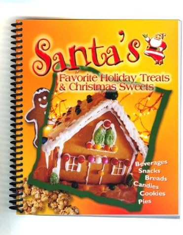 Santa's Favorite Holiday Treats & Christmas Sweets Spiral-bound – August 1, 2003