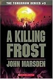 A Killing Frost (The Tomorrow Series #3)