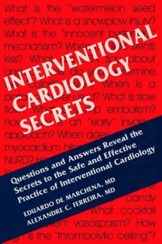 Interventional Cardiology Secrets, 1e