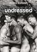 Undressed by 